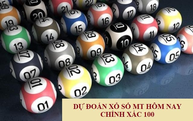 dự đoán xổ mt chính xác nhất